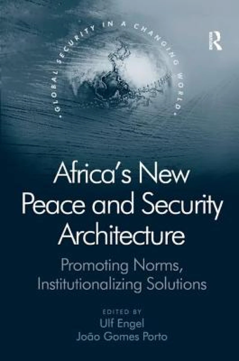 Africa's New Peace and Security Architecture