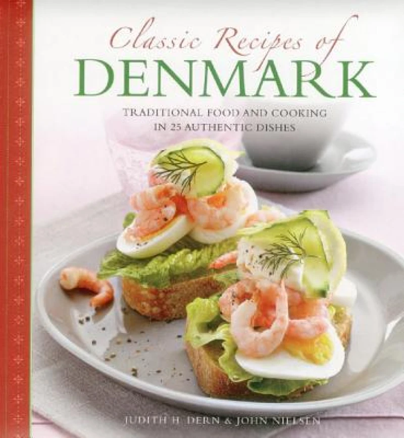 Classic Recipes Of Denmark
