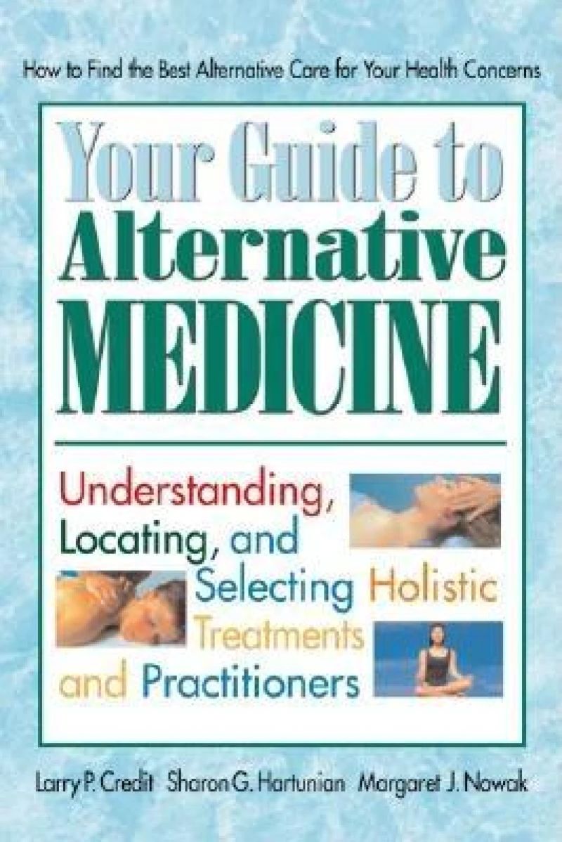 Your Guide to Alternative Medicine