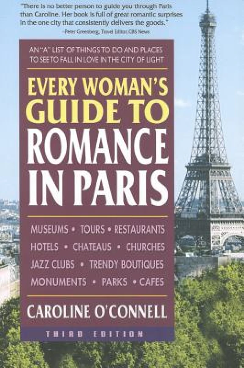 Every Woman's Guide to Romance in Paris