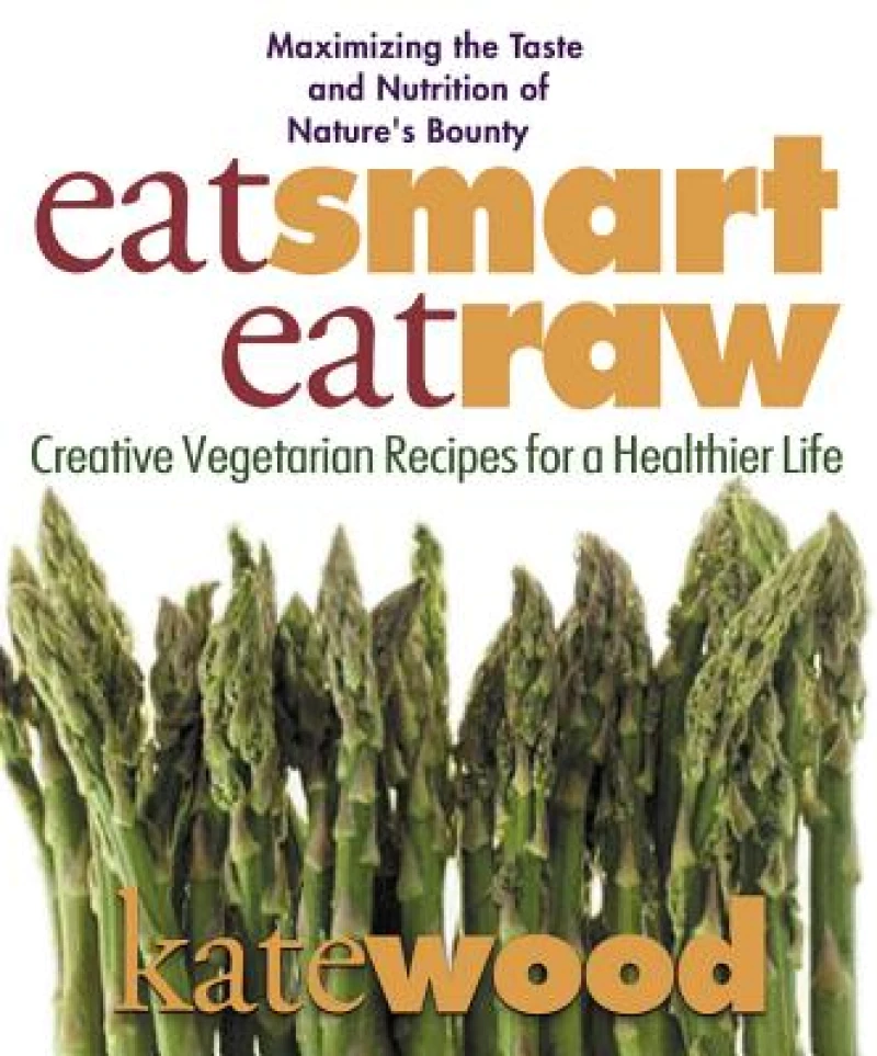 EAT SMART, EAT RAW