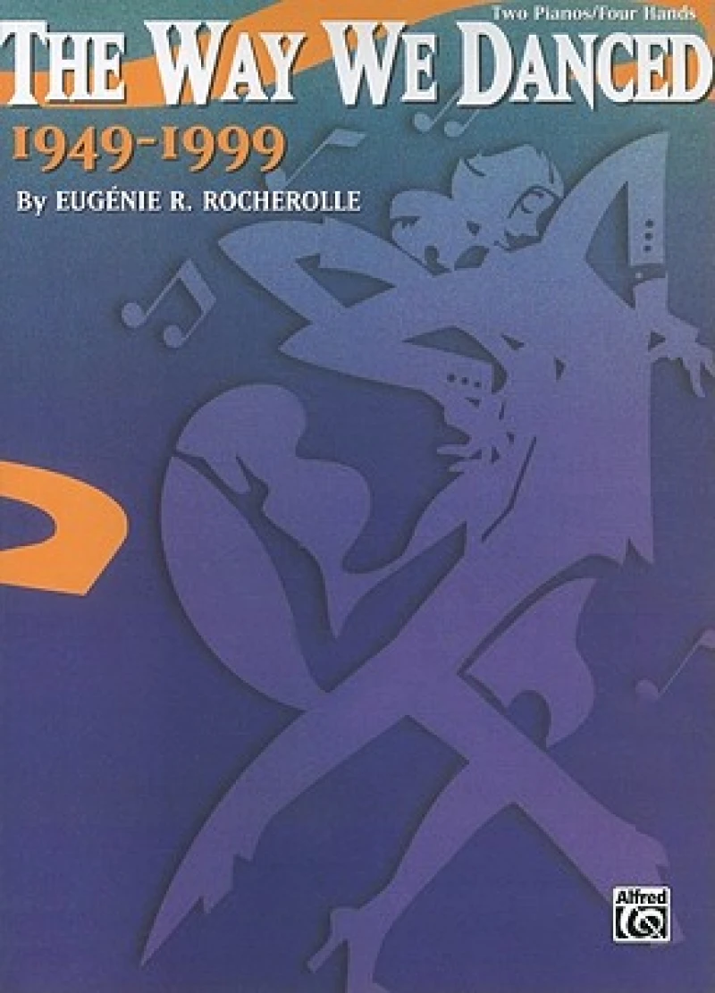 WAY WE DANCED 19491999