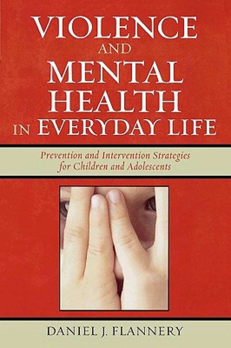 Violence and Mental Health in Everyday Life