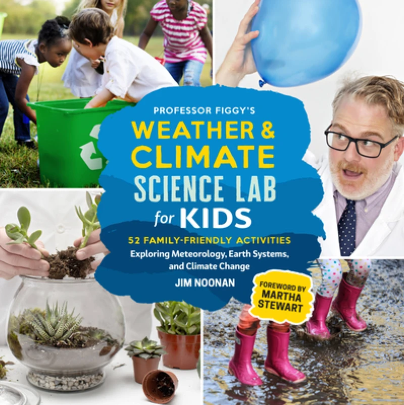 Professor Figgy''s Weather and Climate Science Lab for Kids