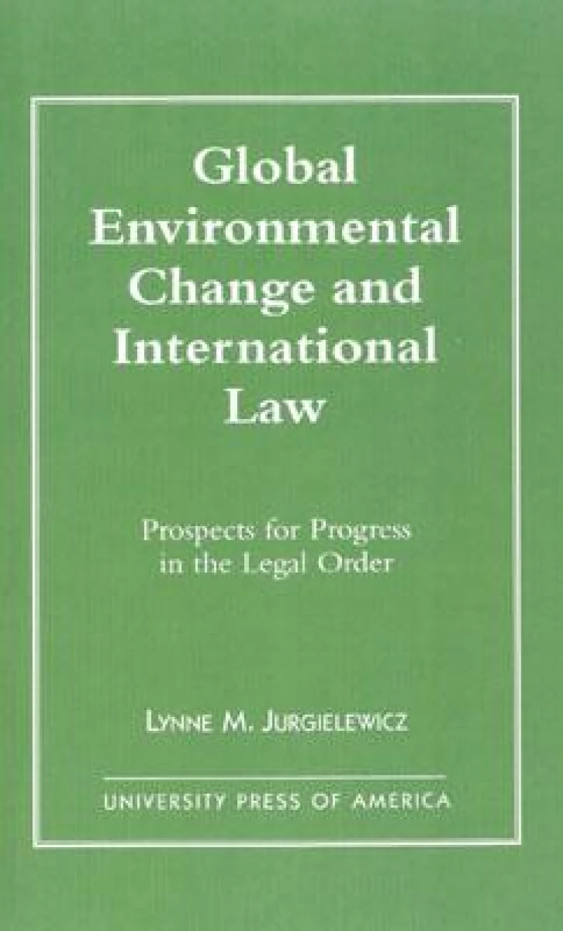 Global Environmental Change and International Law