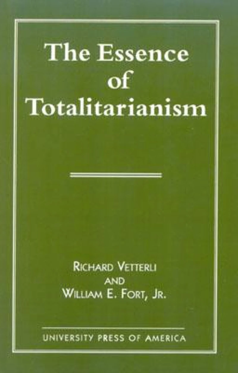 The Essence of Totalitarianism