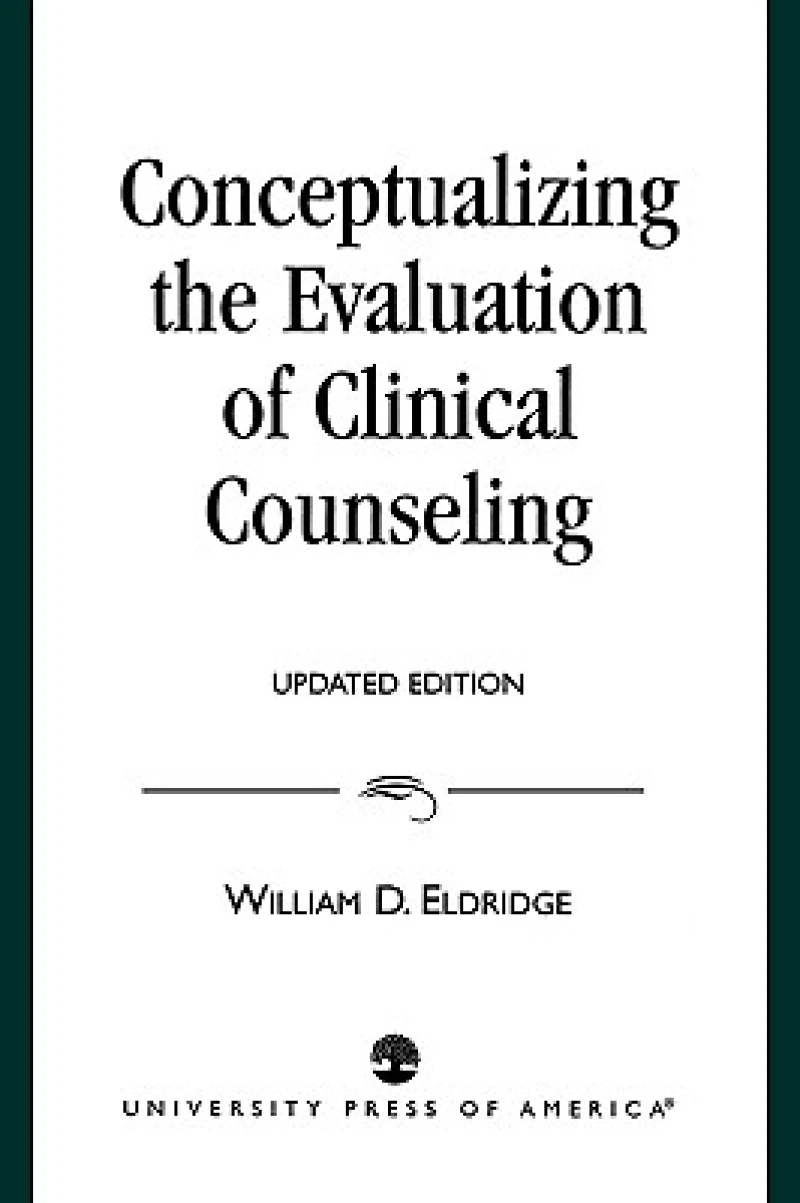 Conceptualizing the Evaluation of Clinical Counseling-