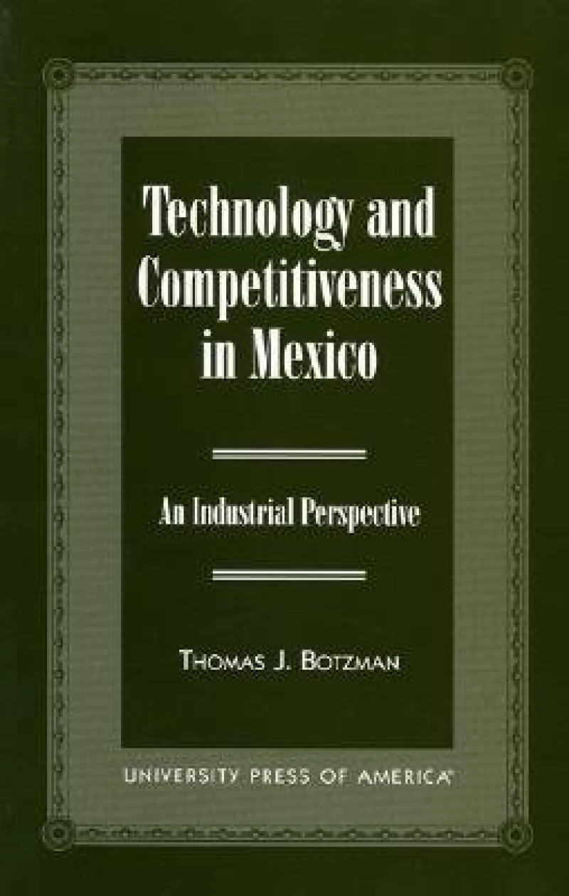 Technology and Competitiveness in Mexico
