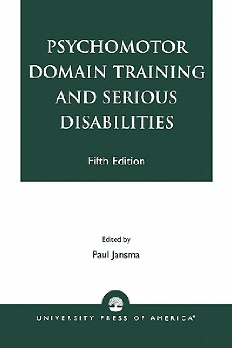 Psychomotor Domain Training and Serious Disabilities