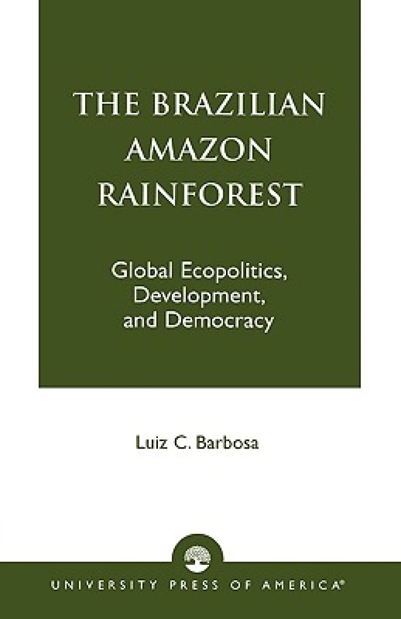 The Brazilian Amazon Rainforest