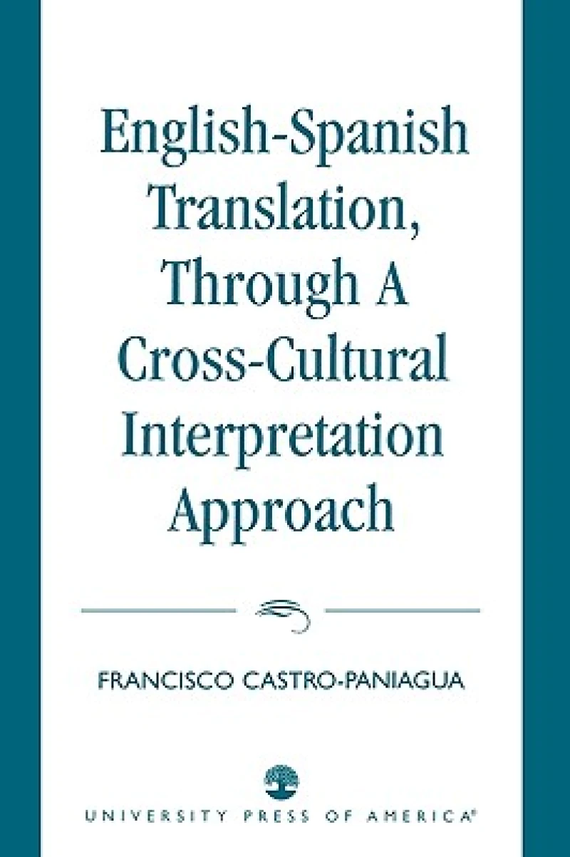 English-Spanish Translation, through a Cross-Cultural Interpretation Approach