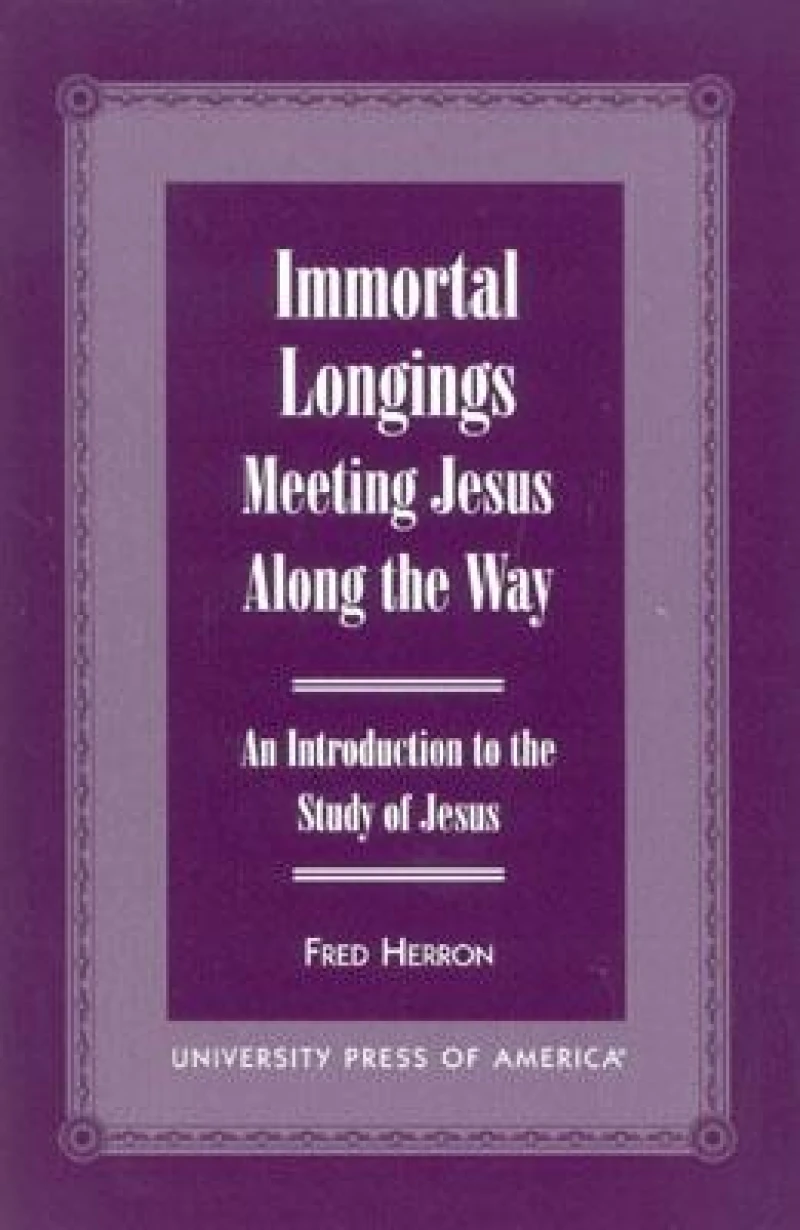 Immortal Longings: Meeting Jesus Along the Way