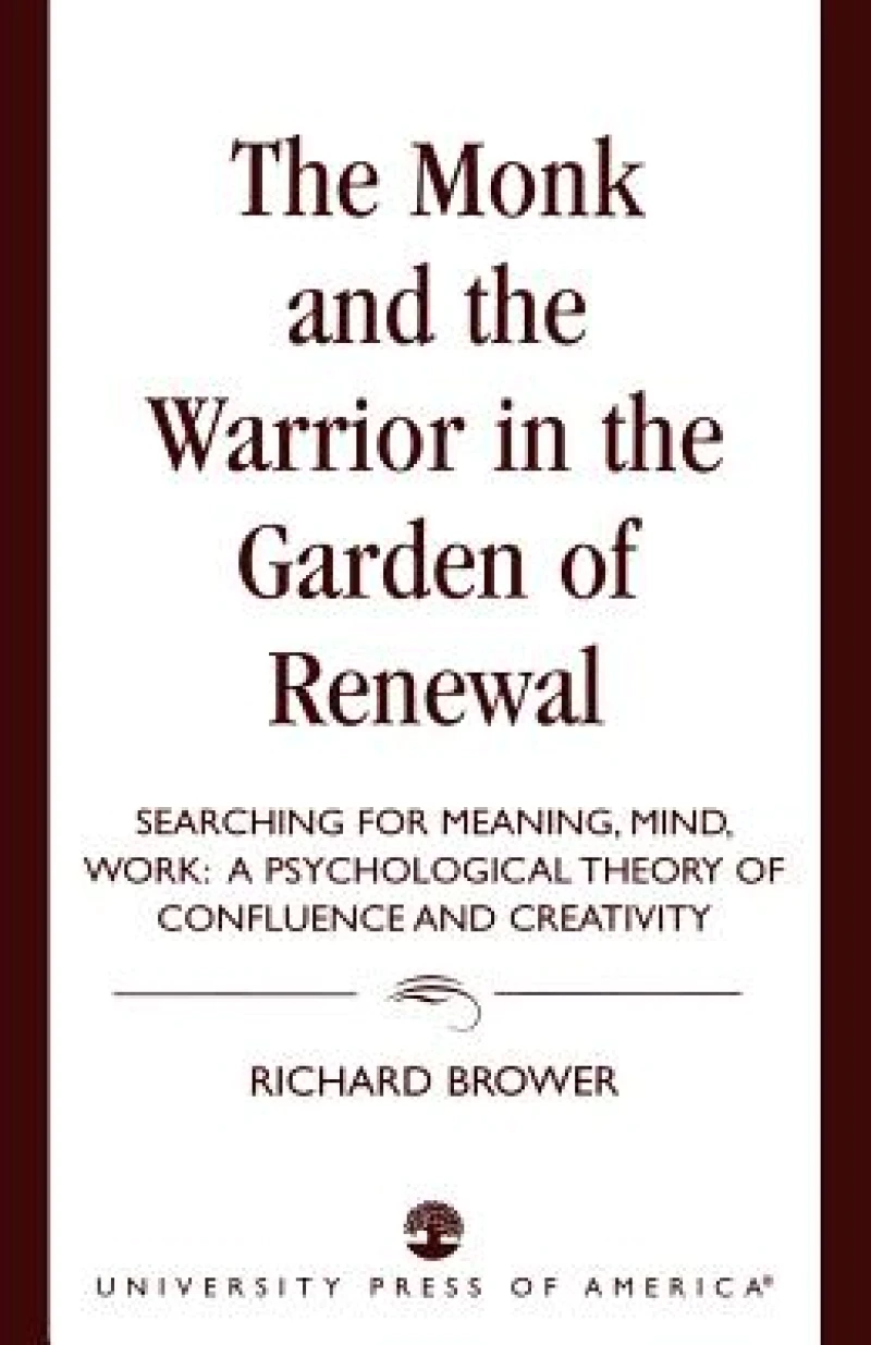 The Monk and the Warrior in the Garden of Renewal