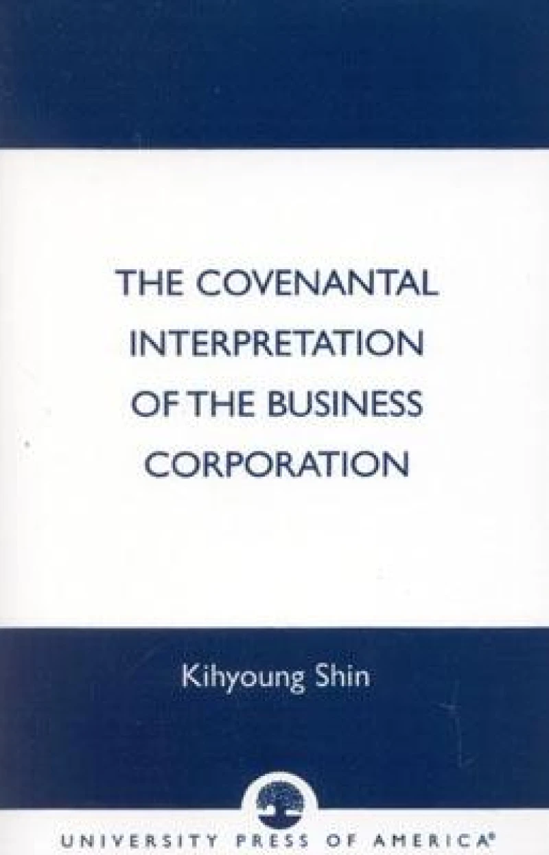 Covenantal Interpretation of the Business Corporation