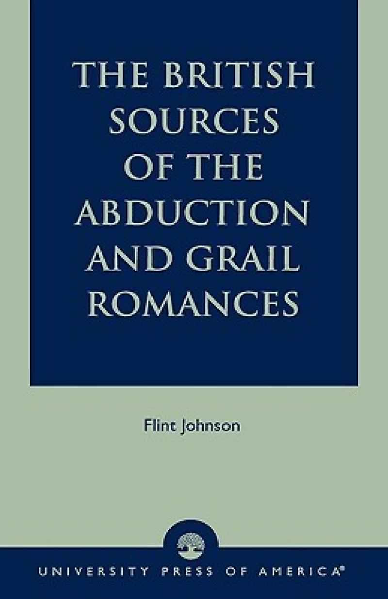 The British Sources of the Abduction and Grail Romances