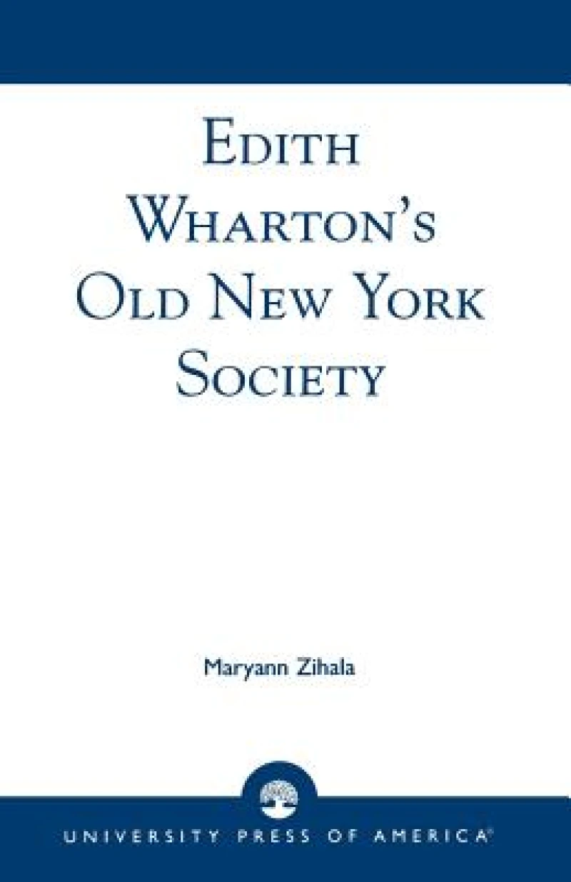 Edith Wharton's Old New York Society