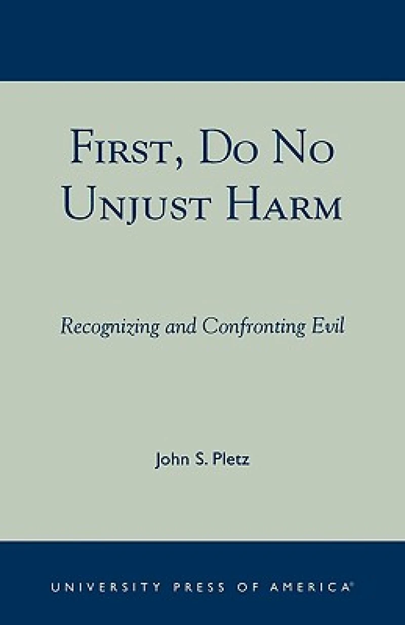 First, Do No Unjust Harm