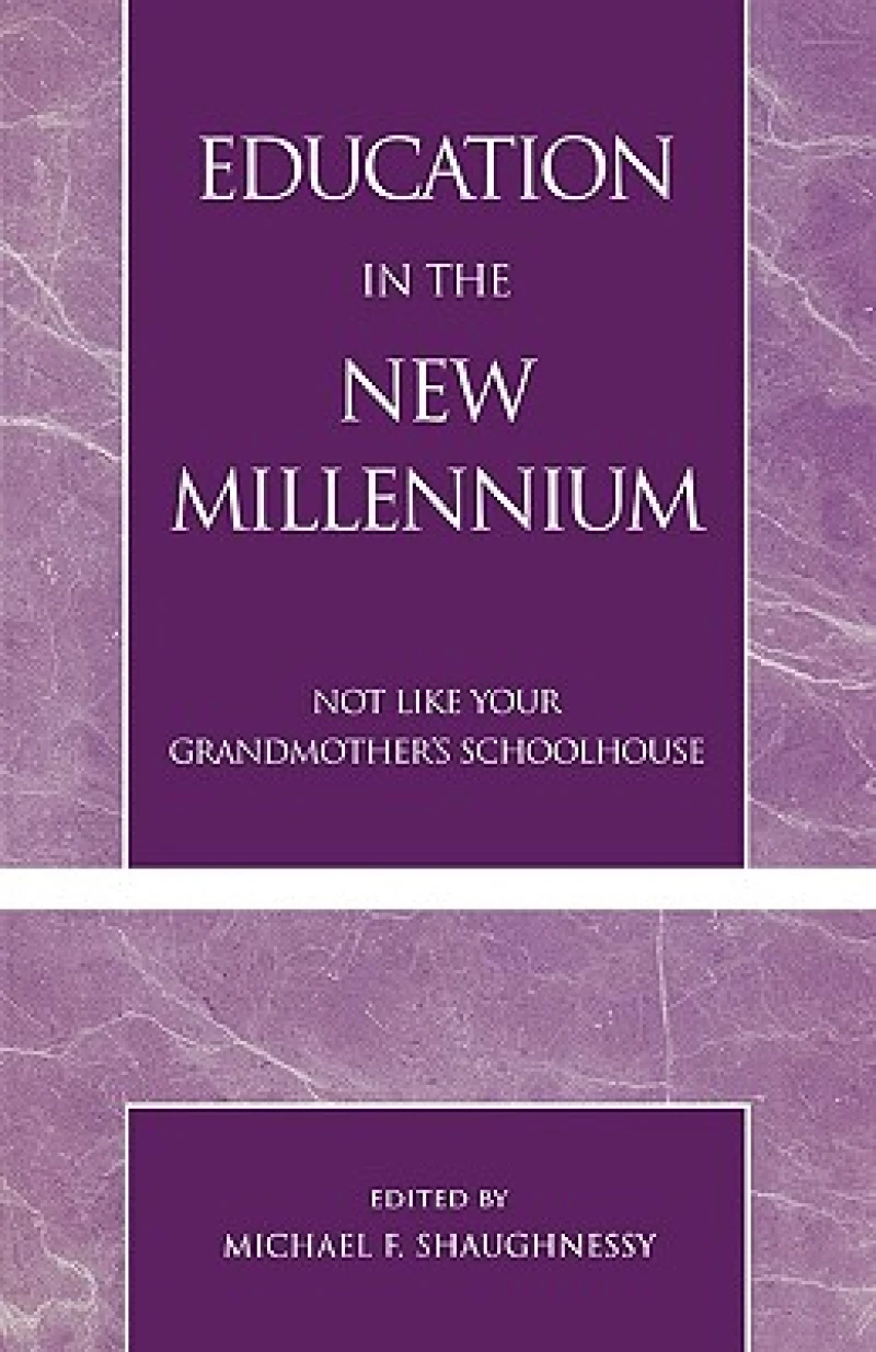 Education in the New Millennium