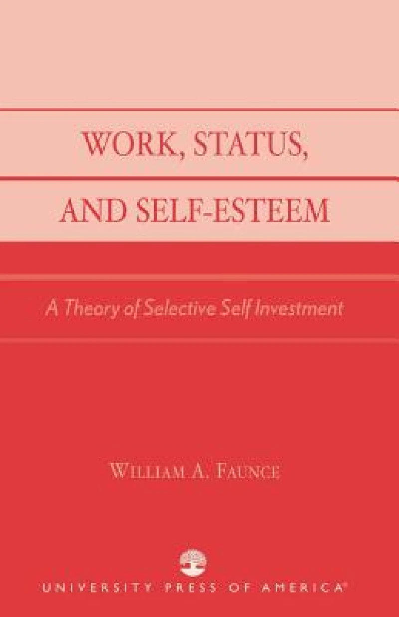 Work, Status, and Self-Esteem