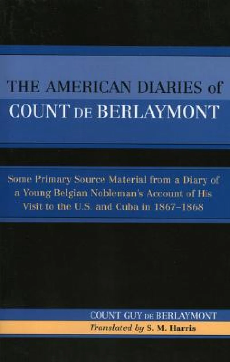 The American Diaries of Count de Berlaymont