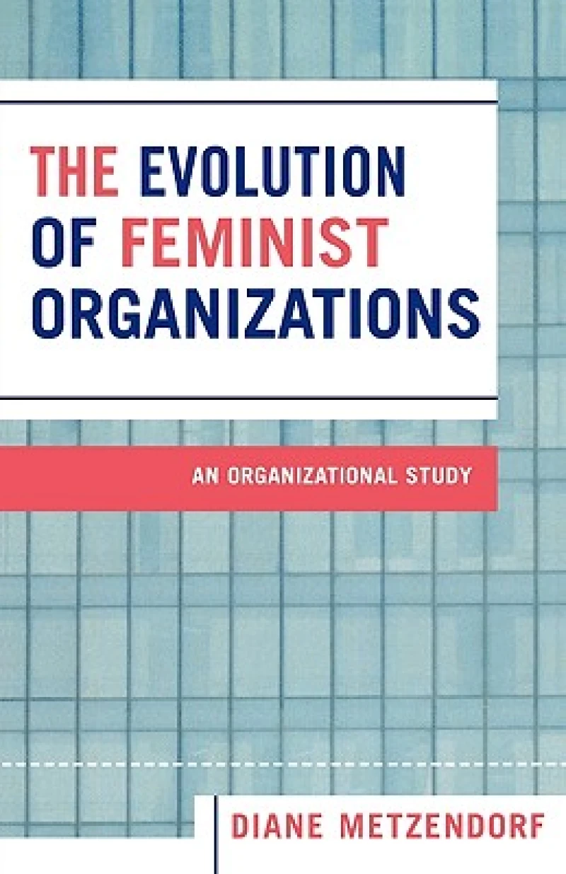 The Evolution of Feminist Organizations