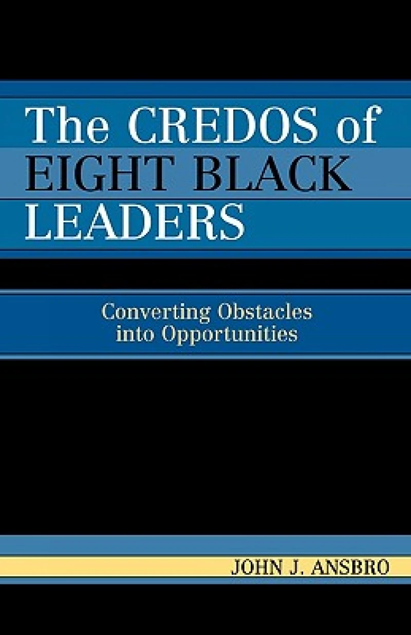 Credos of Eight Black Leaders