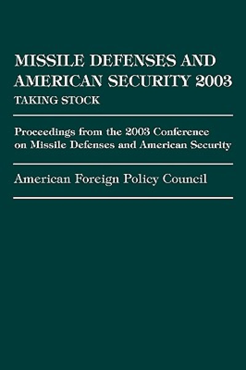 Missile Defense and American Security 2003