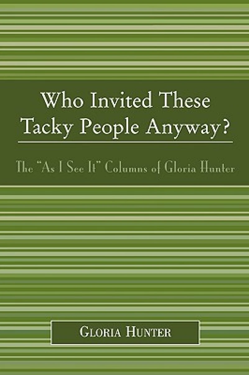 Who Invited These Tacky People Anyway?