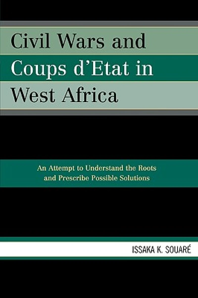 Civil Wars and Coups d'Etat in West Africa