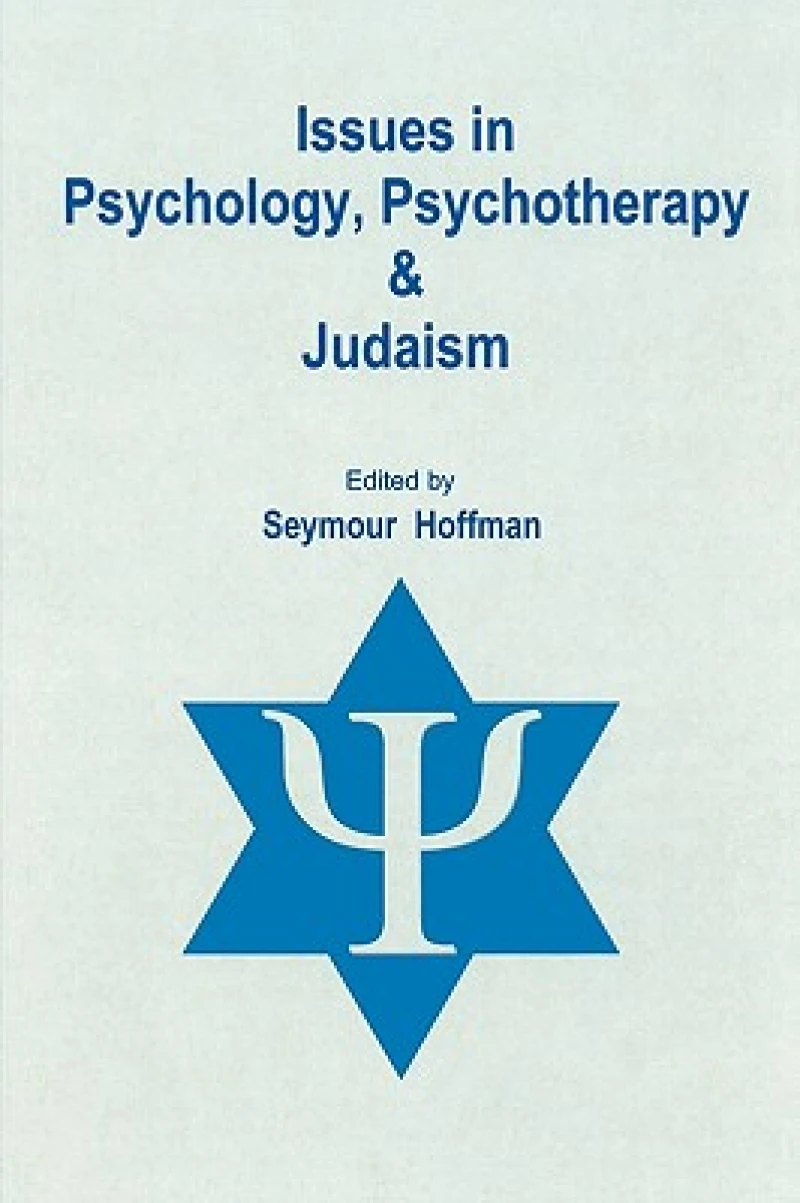 Issues in Psychology, Psychotherapy, & Judaism