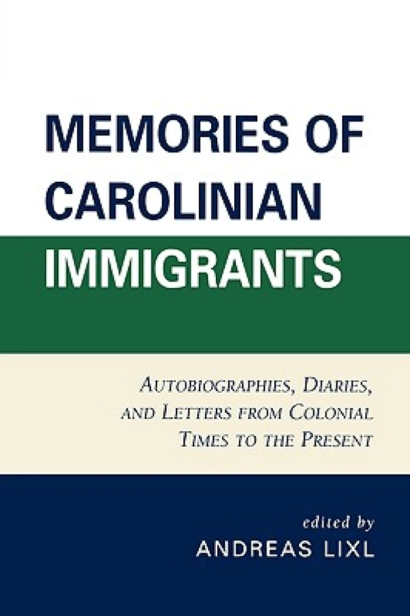 Memories of Carolinian Immigrants