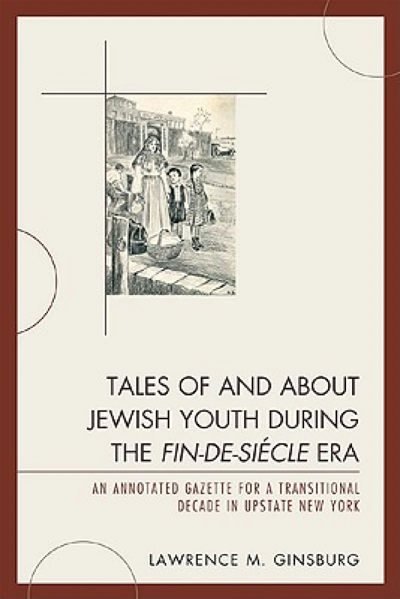 Tales of and about Jewish Youth during the Fin-de-siecle Era