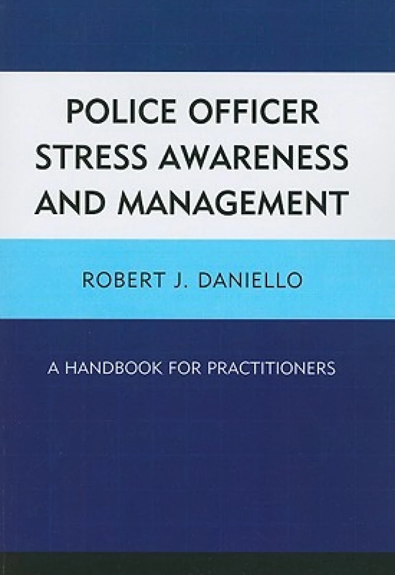 Police Officer Stress Awareness & Management