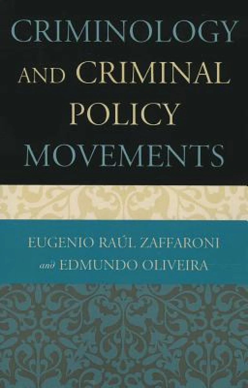 Criminology and Criminal Policy Movements