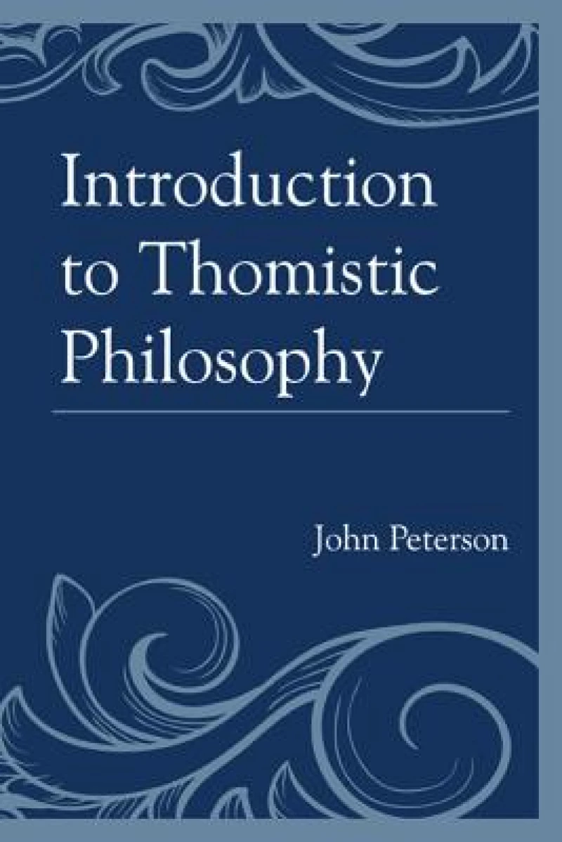 Introduction to Thomistic Philosophy