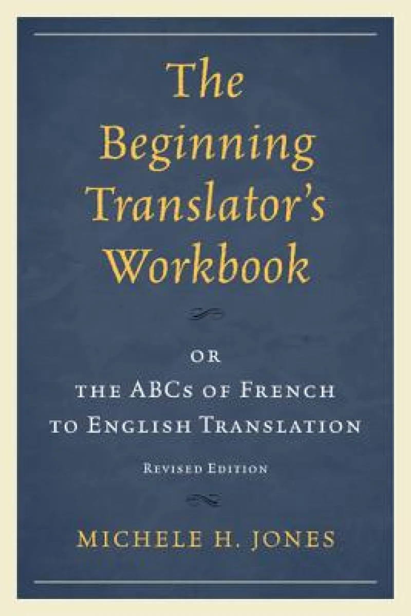 The Beginning Translator’s Workbook