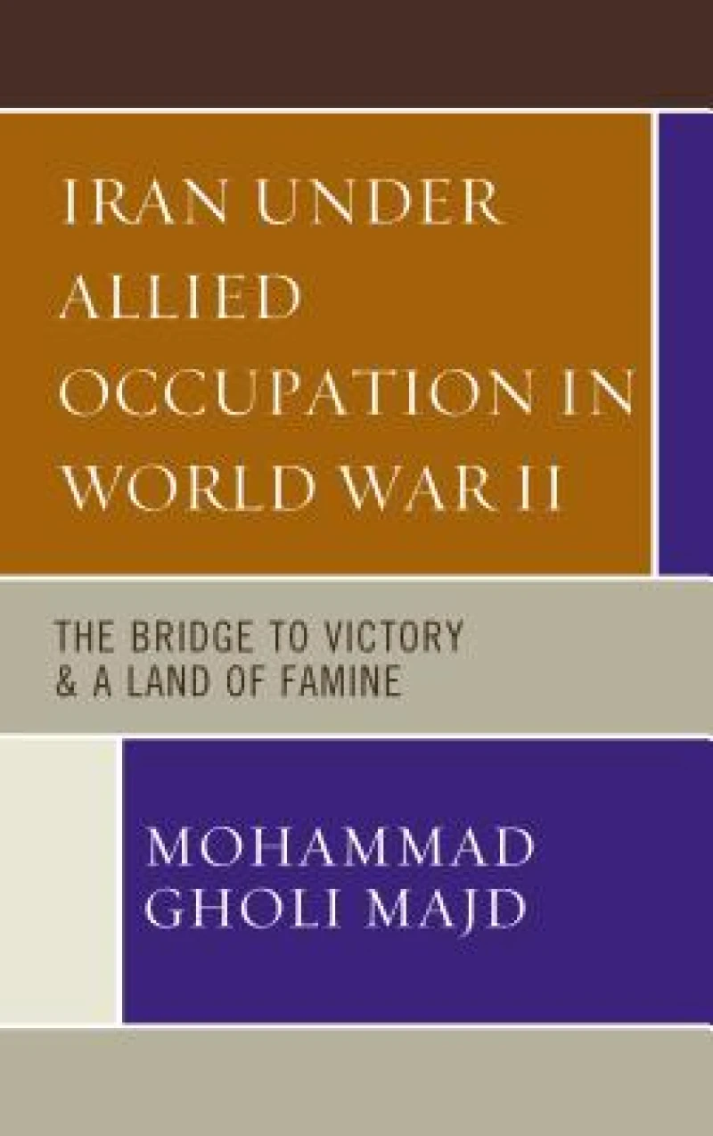 Iran Under Allied Occupation In World War II