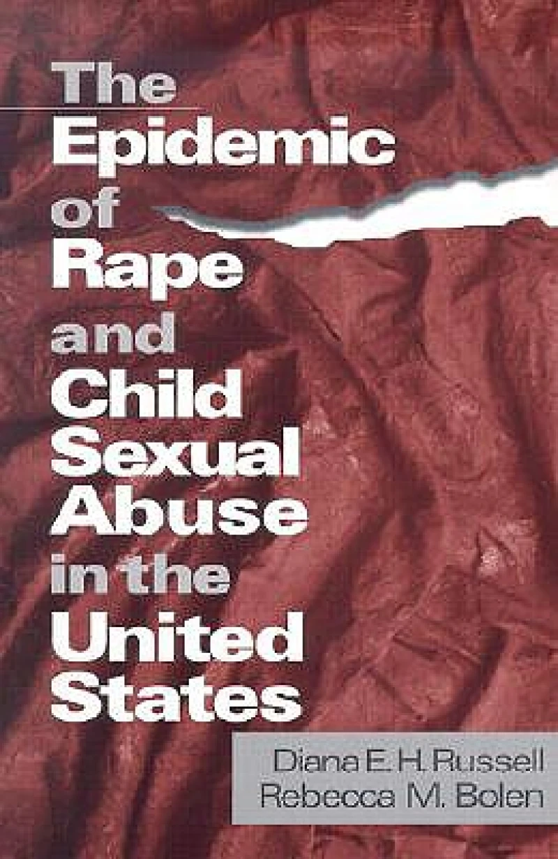 The Epidemic of Rape and Child Sexual Abuse in the United States
