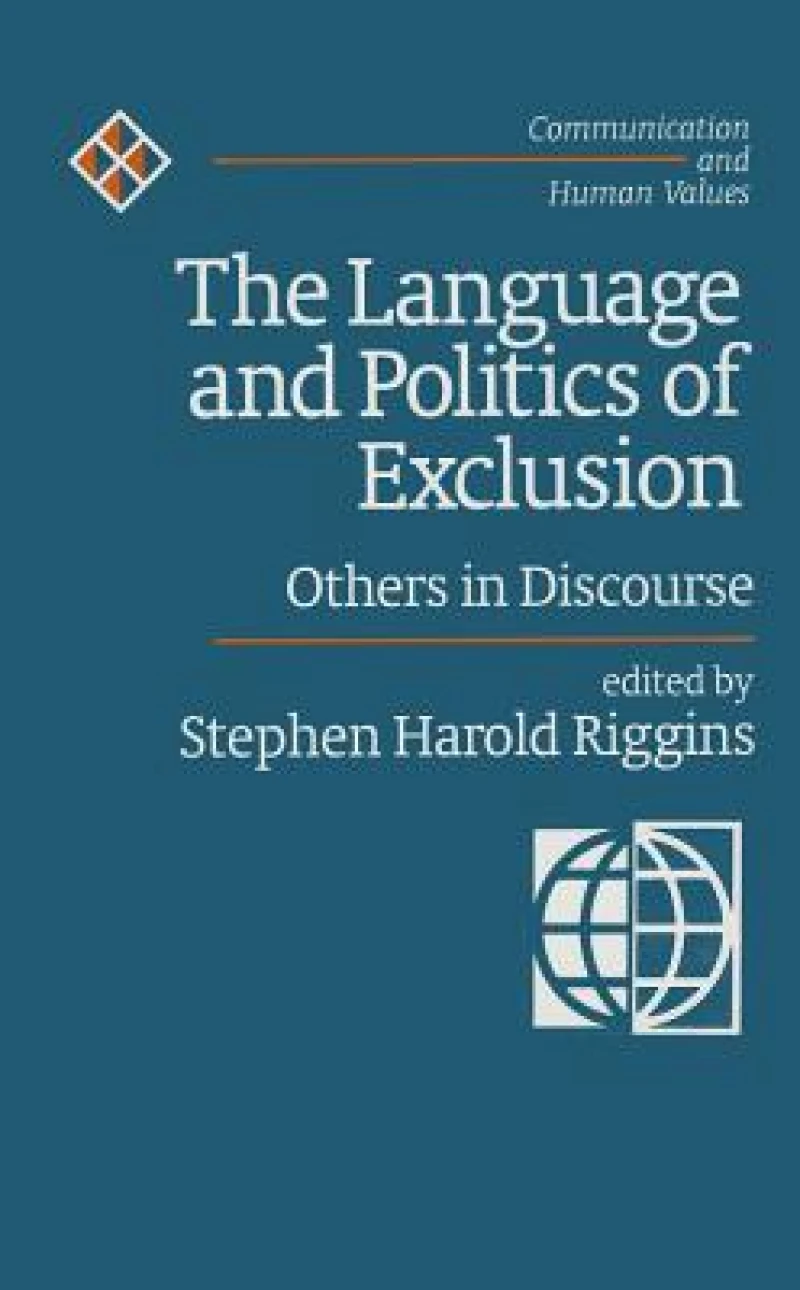 The Language and Politics of Exclusion