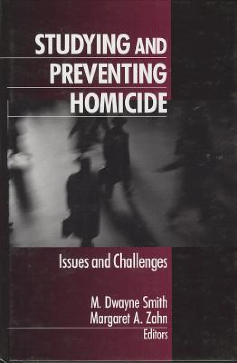 Studying and Preventing Homicide