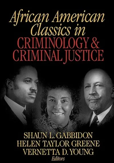 African American Classics in Criminology and Criminal Justice