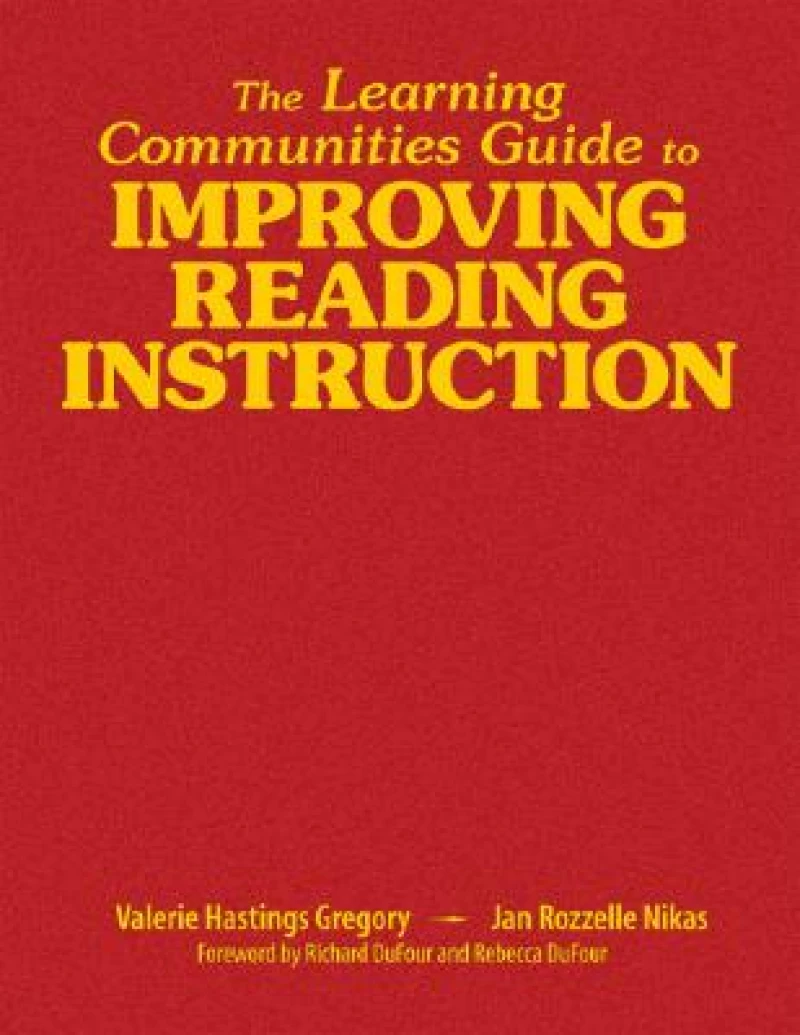 The Learning Communities Guide to Improving Reading Instruction
