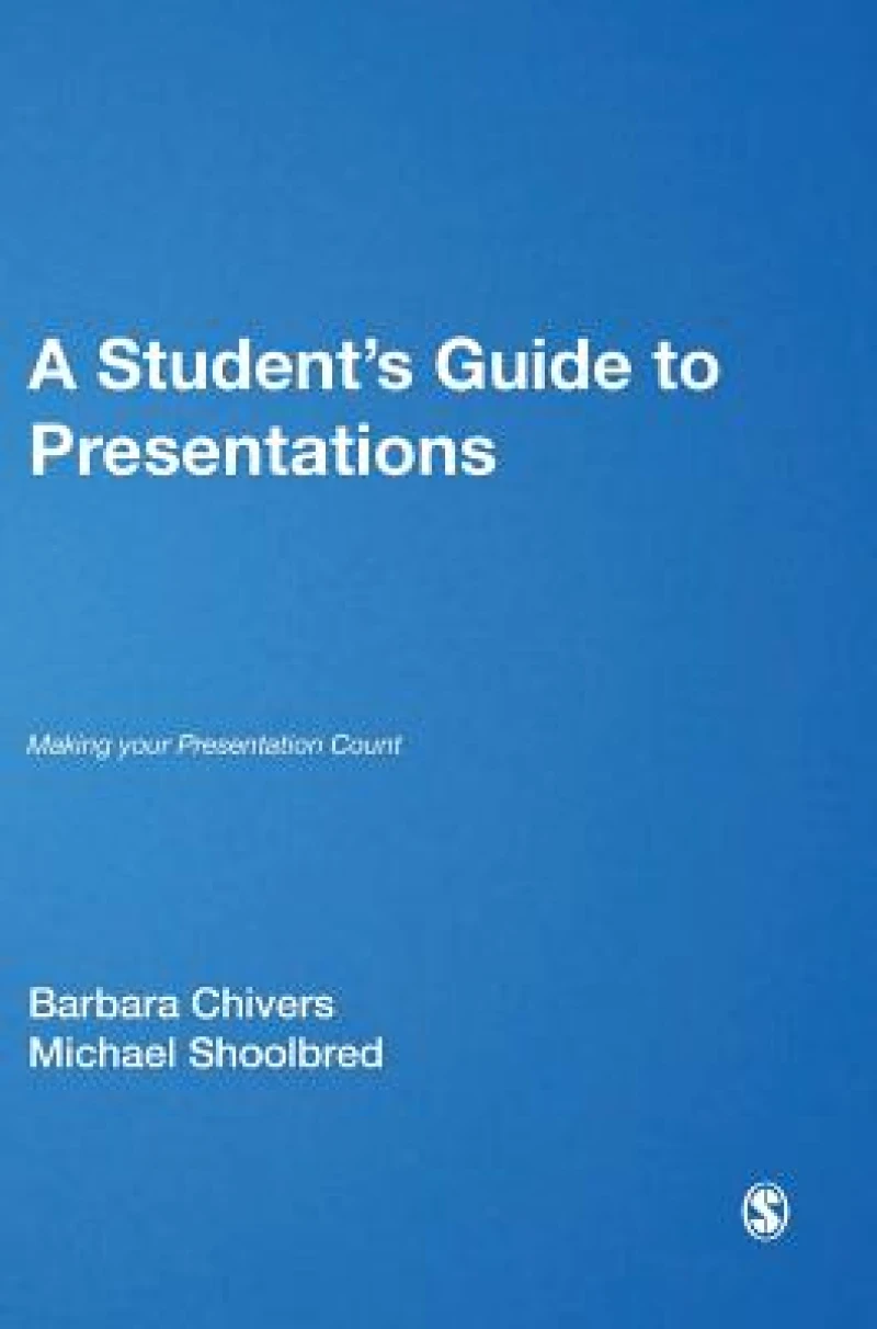 A Student's Guide to Presentations
