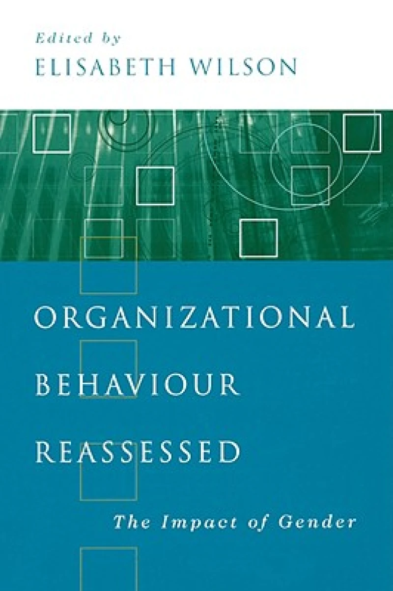 Organizational Behaviour Reassessed
