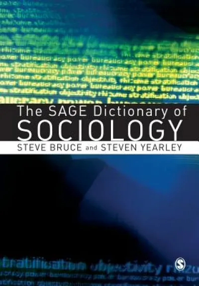 The SAGE Dictionary of Sociology