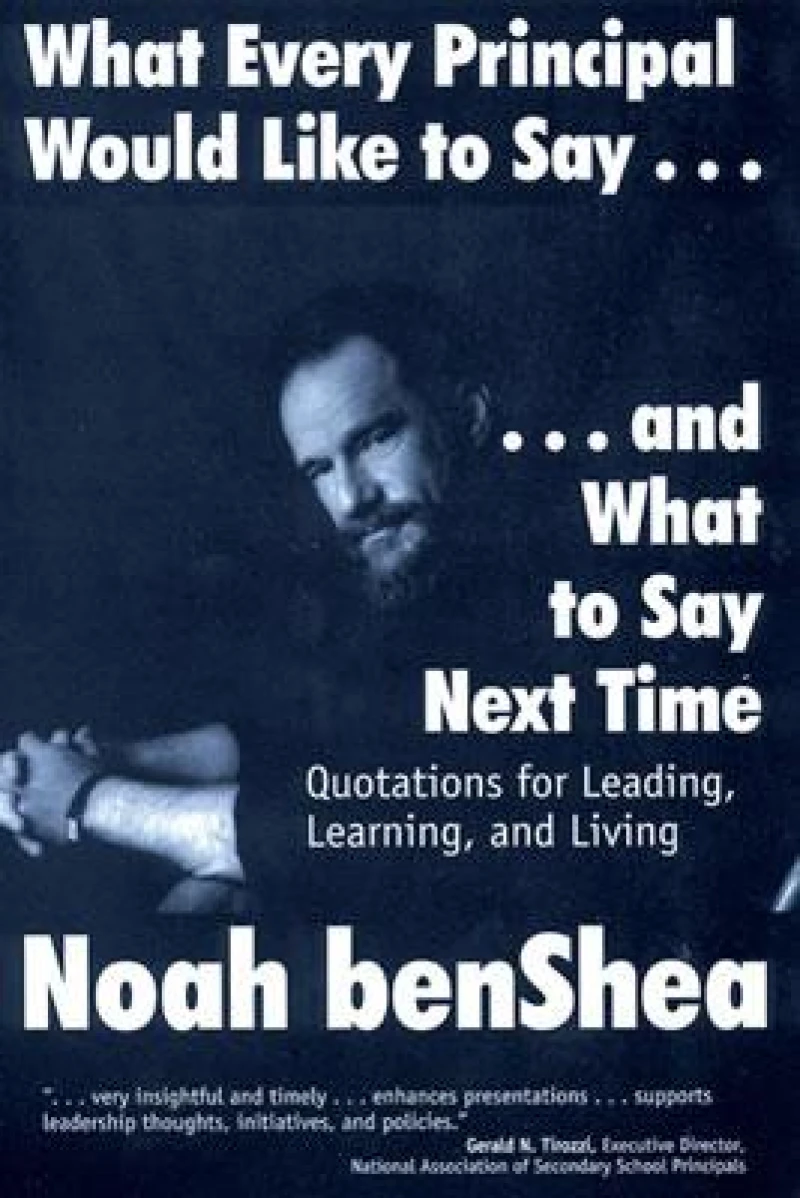 What Every Principal Would Like to Say . . . and What to Say Next Time