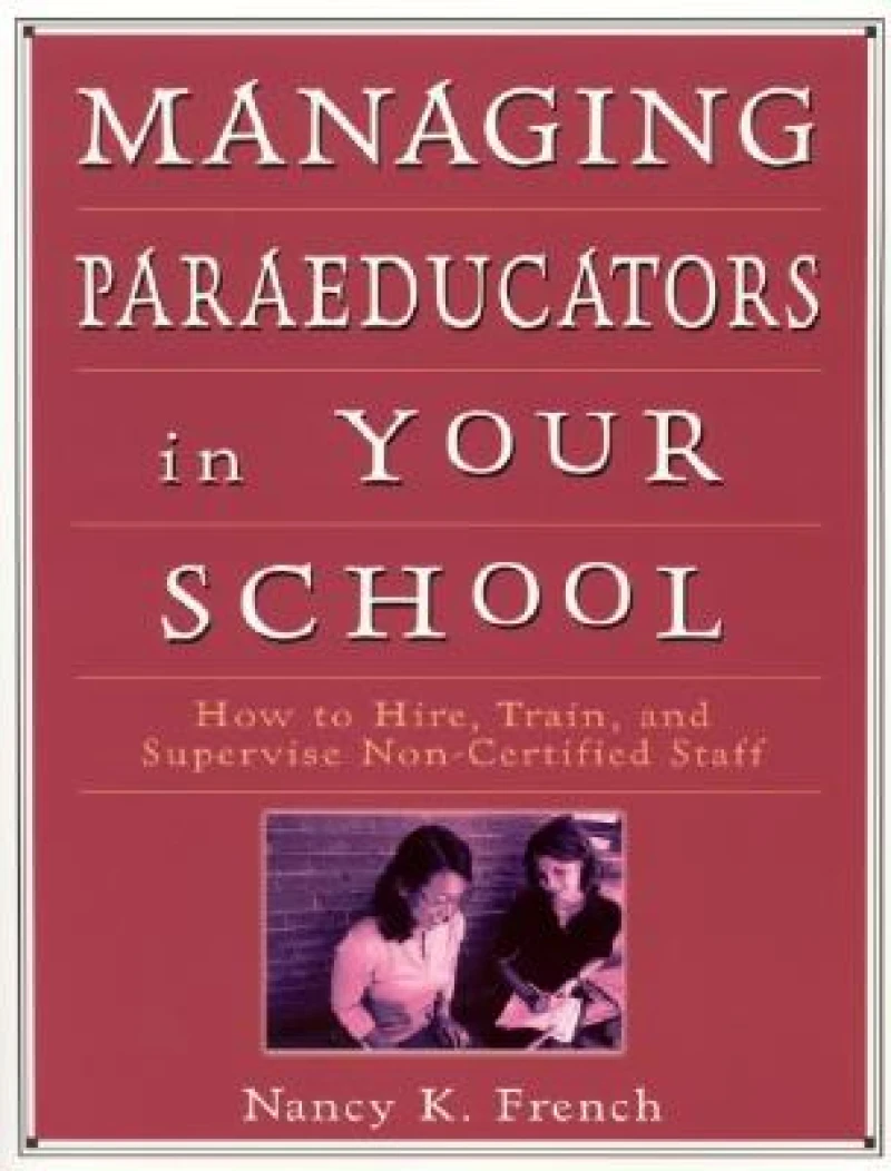 Managing Paraeducators in Your School