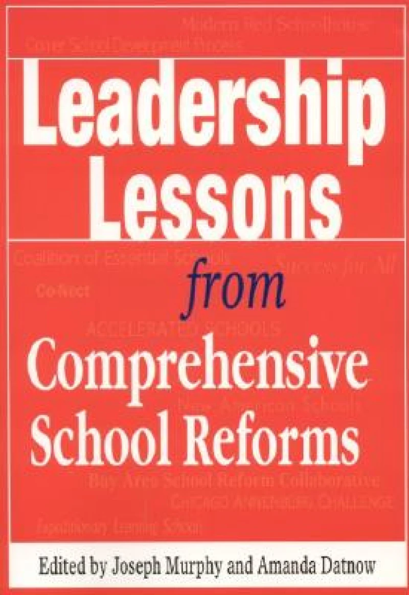 Leadership Lessons from Comprehensive School Reforms