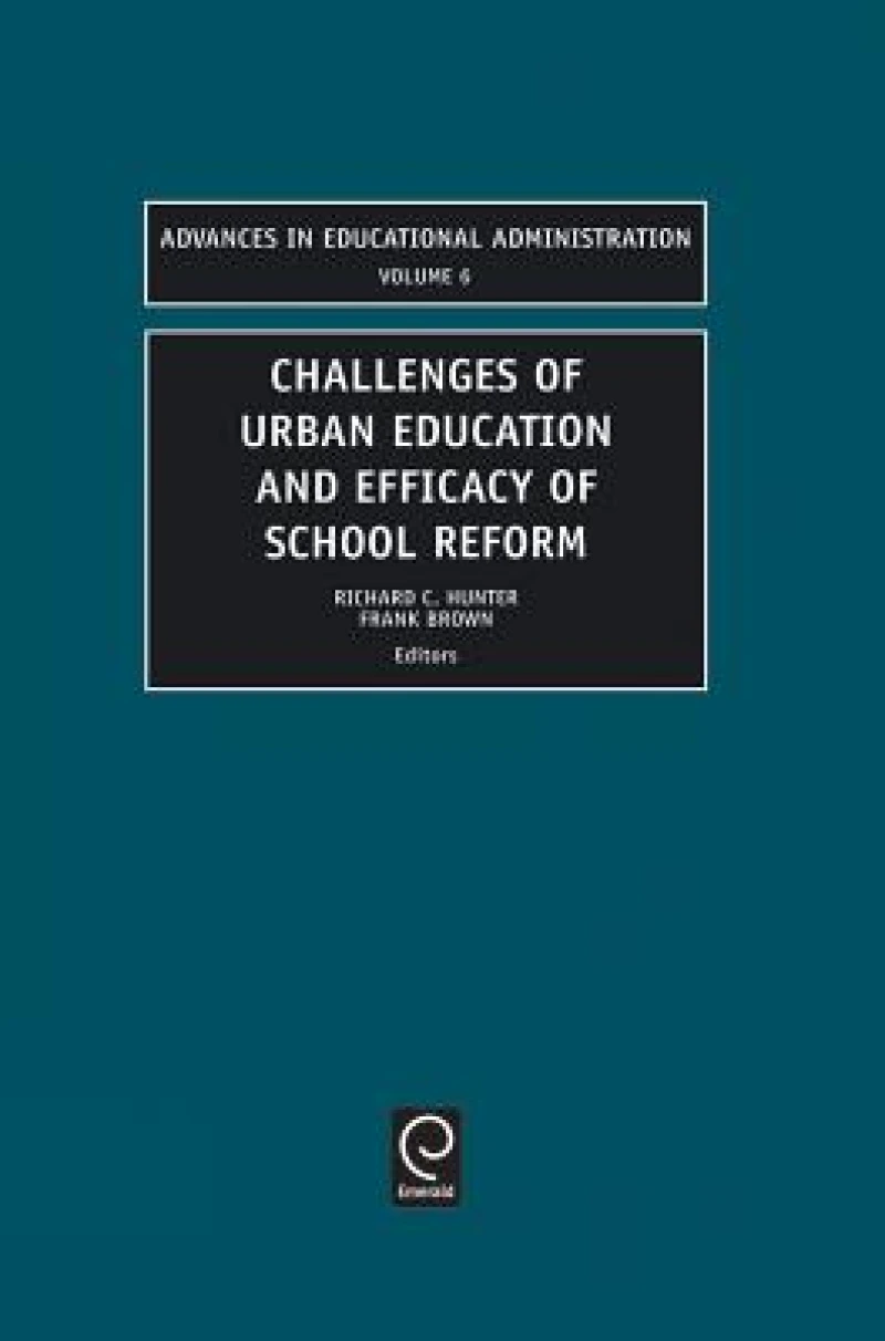Challenges of Urban Education and Efficacy of School Reform