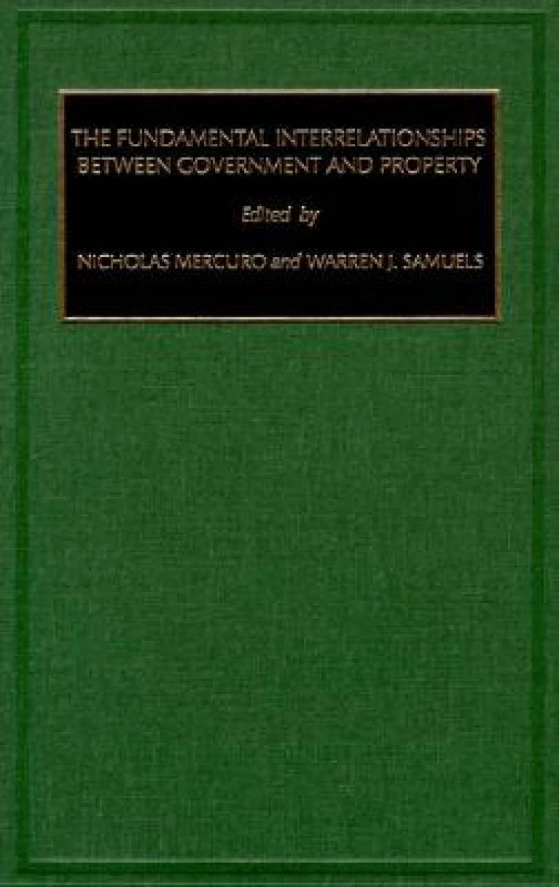 The Fundamental Interrelationships between Government and Property